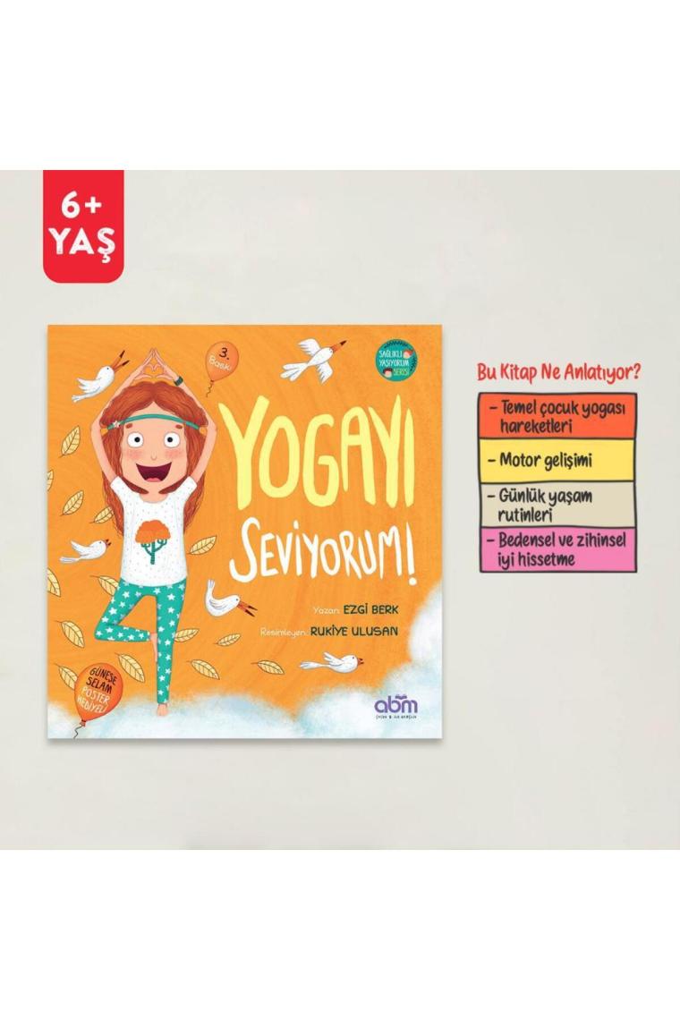 Yogayı Seviyorum Hikaye Kitabı - 6 Yaş Üzeri Çocuklar Için Eğitici Ve Öğretici Kitap
