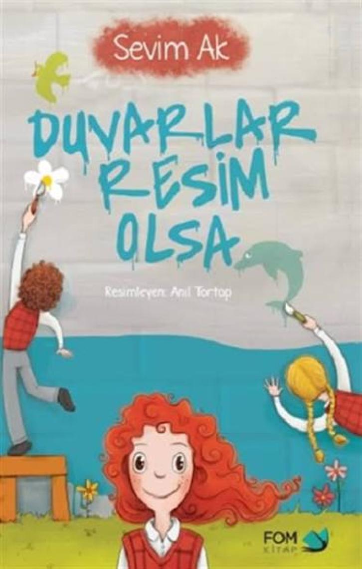 Duvarlar Resim Olsa - Sevim Ak