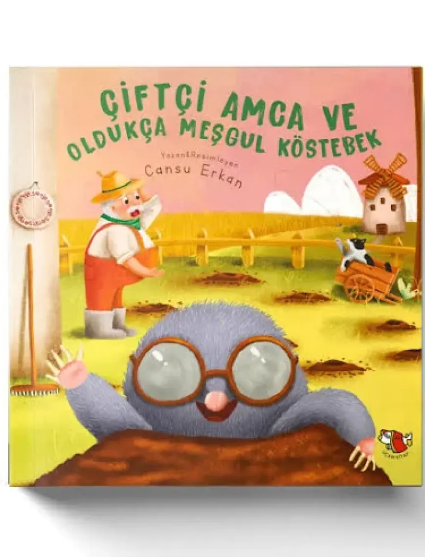Çiftçi Amca ve Oldukça Meşgul Köstebek - Cansu Erkan