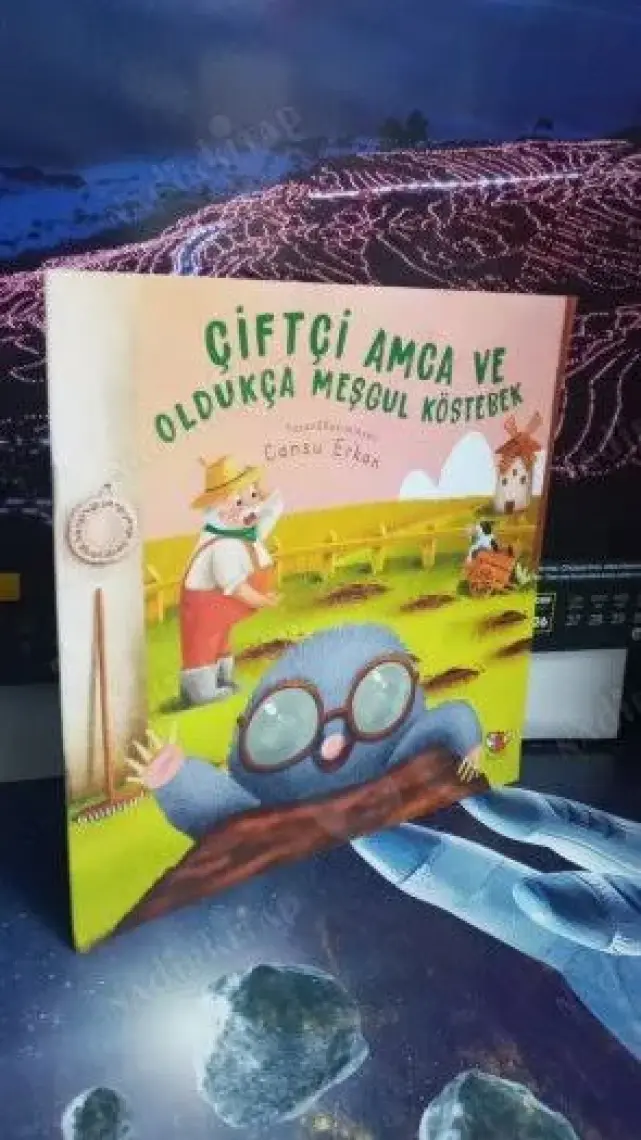Çiftçi Amca ve Oldukça Meşgul Köstebek - Cansu Erkan