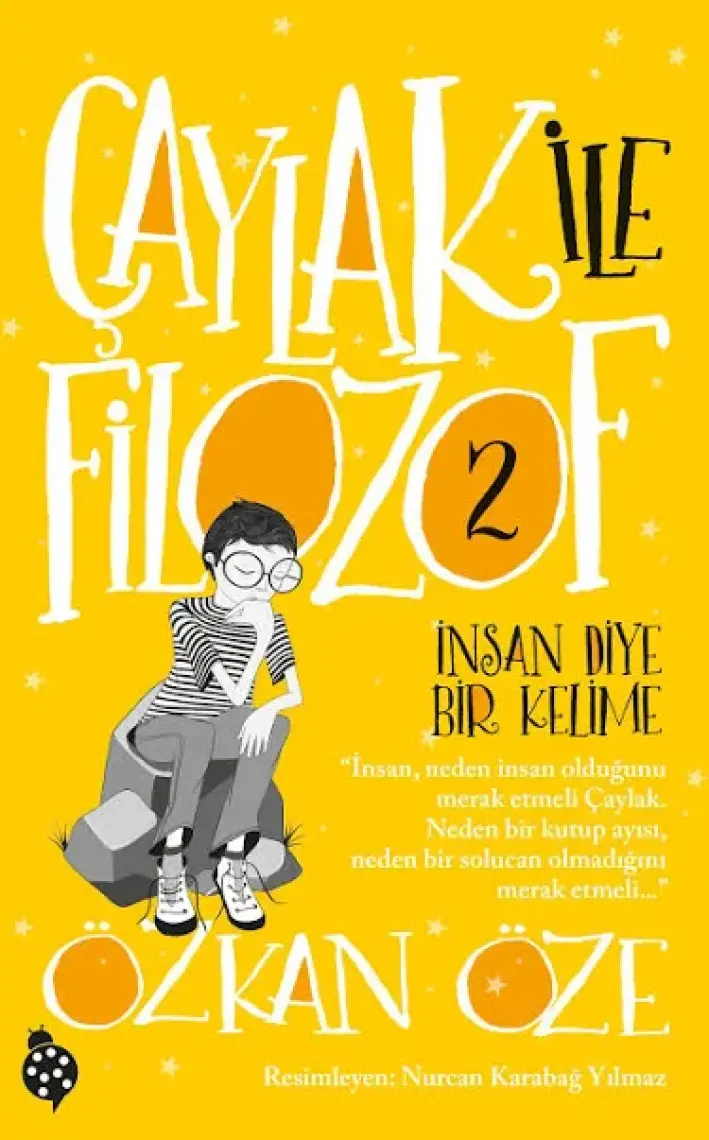 Çaylak İle Filozof - 2 / İnsan Diye Bir Kelime - Özkan Öze