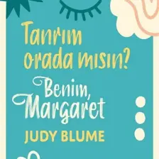 Tanrım Orada Mısın? Benim, Margaret - Judy Blume