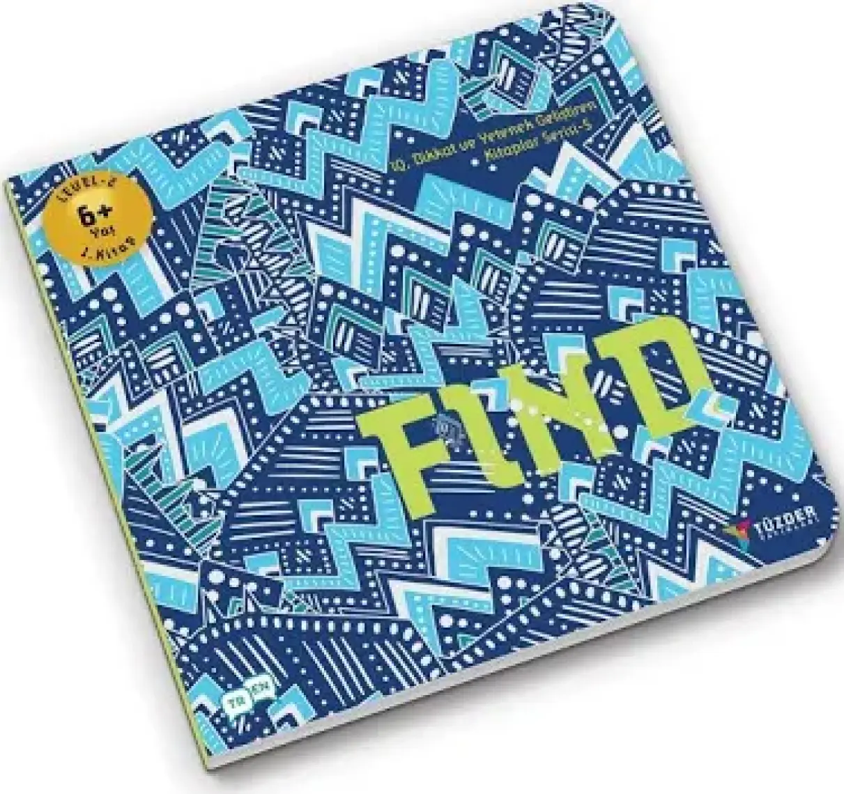 Find - 6+ Yaş Level 2 - IQ Dikkat ve Yetenek Geliştiren Kitaplar Serisi 4