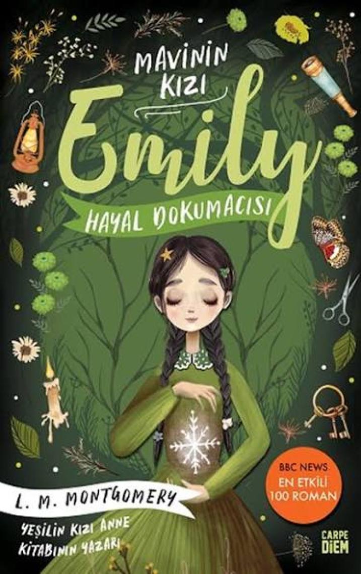 Hayal Dokumacısı- Mavinin Kızı Emily 3 - Lucy Maud Montgomery