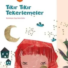 Tıkıt Tıkır Tekerlemeler - Ayşe Deniz Şahin