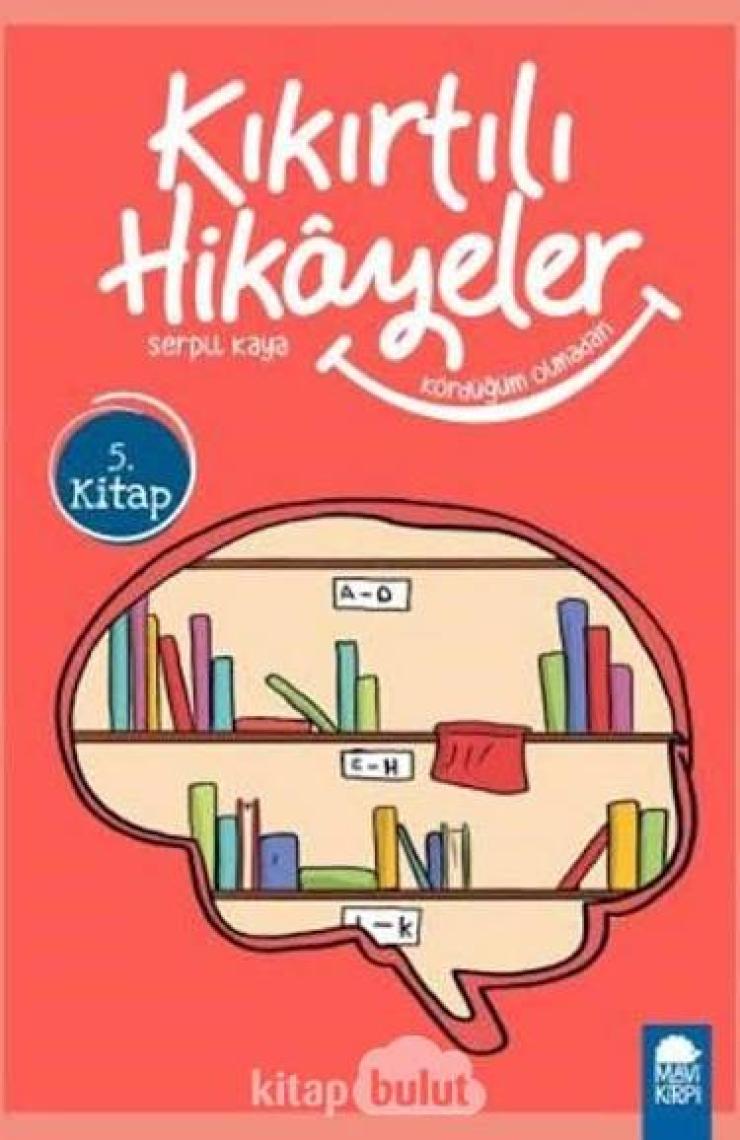 Kördüğüm Olmadan  Kıkırtılı Hikayeler 5. Kitap / 3. Sınıf Okuma Kitabı - Serpil Kaya