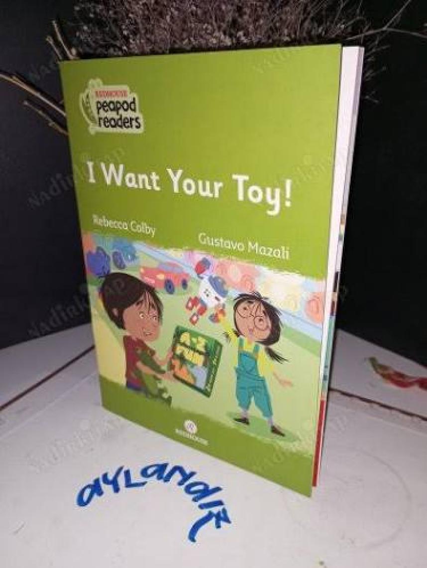 I Want Your Toy! - Rebecca Colby