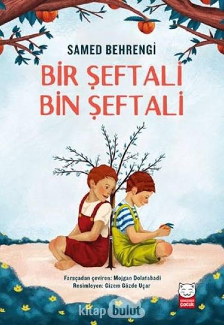 Bir Şeftali Bin Şeftali   - Samed Behrengi