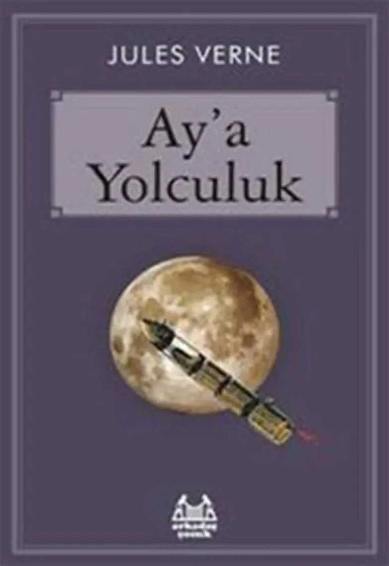 Ay’a Yolculuk - Jules Verne