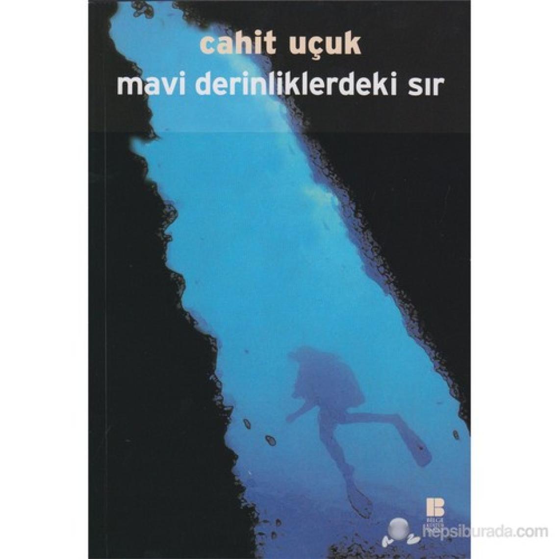 Mavi Derinliklerindeki Sır - Cahit Uçuk