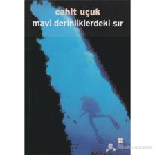 Mavi Derinliklerindeki Sır - Cahit Uçuk