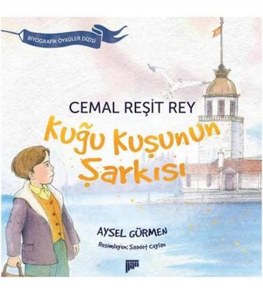 Cemal Reşit Rey: Kuğu Kuşunun Şarkısı-Aysel Gürmen