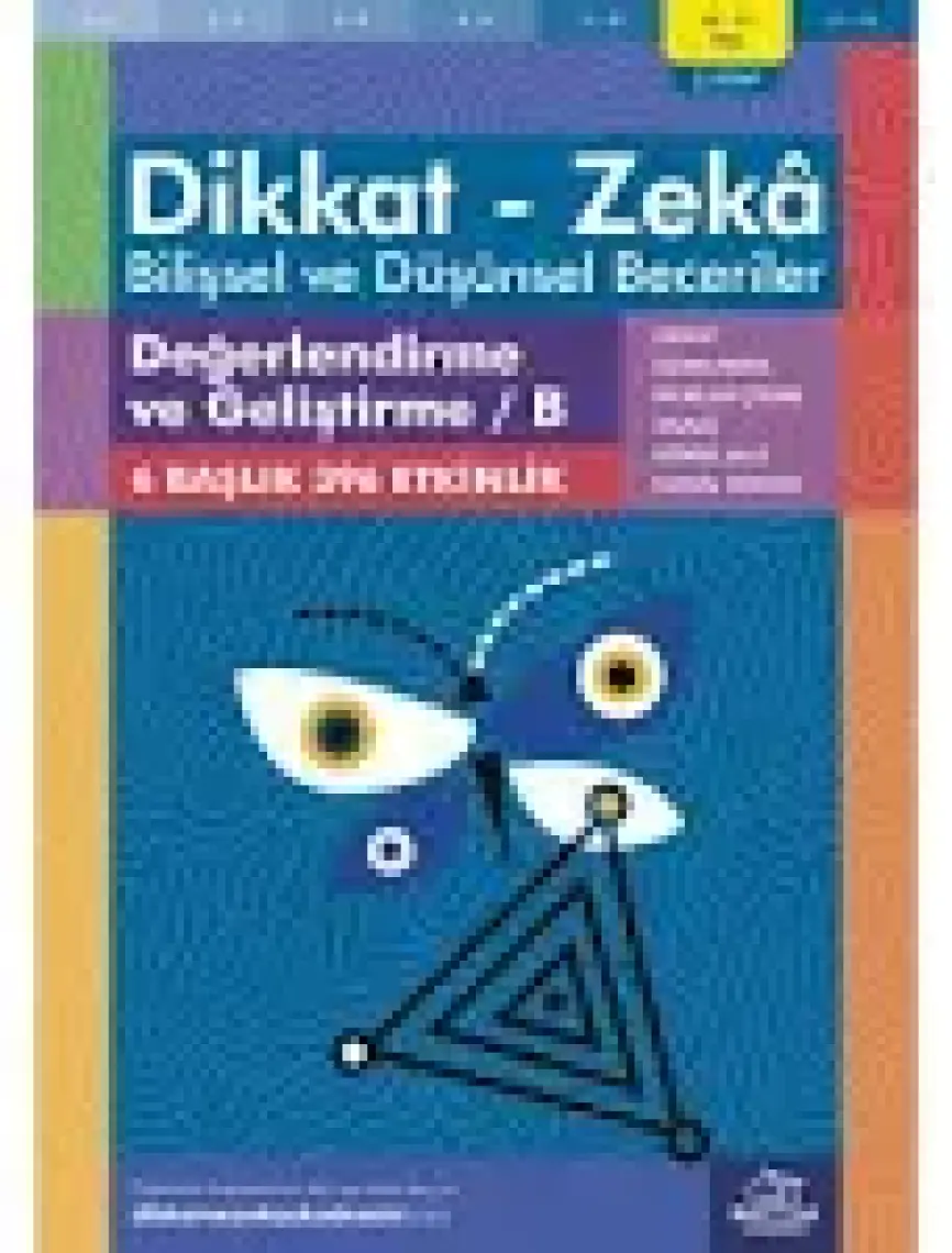 Dikkat ve Zeka Akademisi 10-11 Yaş Bilişsel ve Düşünsel Beceriler Değerlendirme ve Geliştirme/b