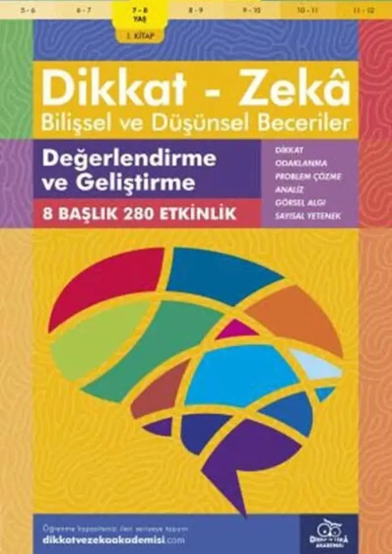 Dikkat ve Zeka Akademisi 10-11 Yaş Bilişsel ve Düşünsel Beceriler Değerlendirme ve Geliştirme/b