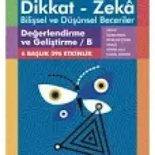 Dikkat ve Zeka Akademisi 10-11 Yaş Bilişsel ve Düşünsel Beceriler Değerlendirme ve Geliştirme/b