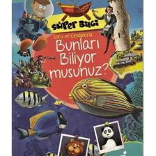 Süper Bilgi - Bunları Biliyormusunuz?