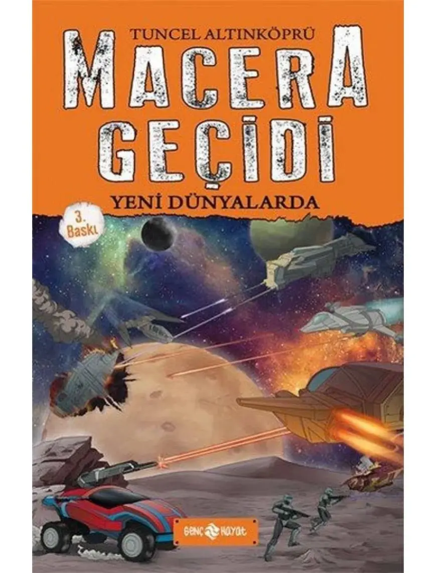 Macera Geçidi: Yeni Dünyalarda - Tuncel Altınköprü