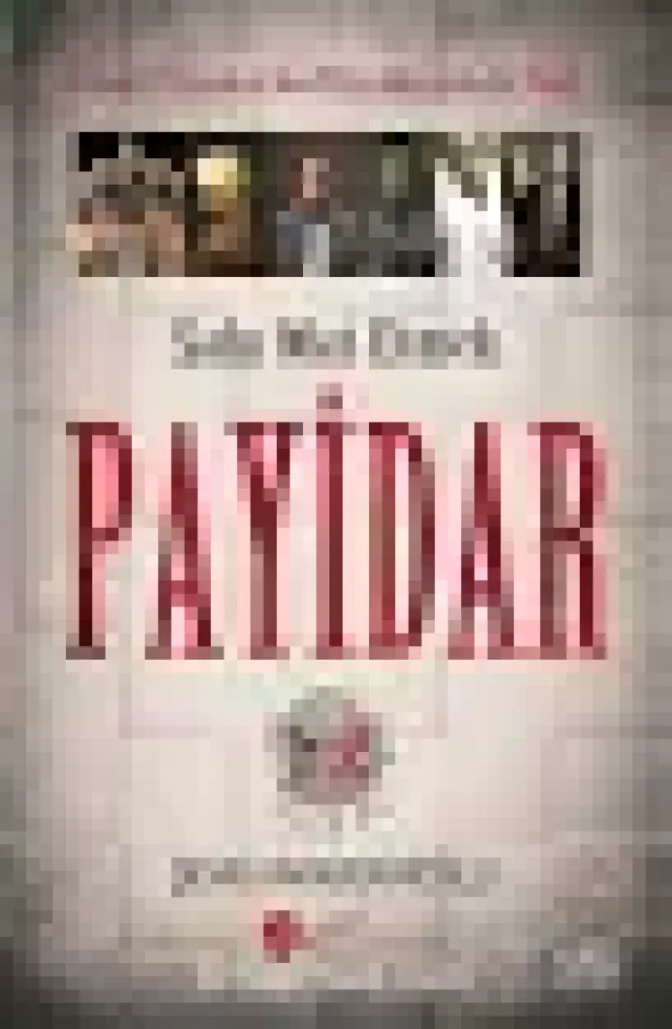 Payidar (Osmanlı Düşerken Son Yüzyılımızın Arka Yüzü)