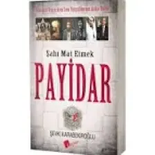 Payidar (Osmanlı Düşerken Son Yüzyılımızın Arka Yüzü)