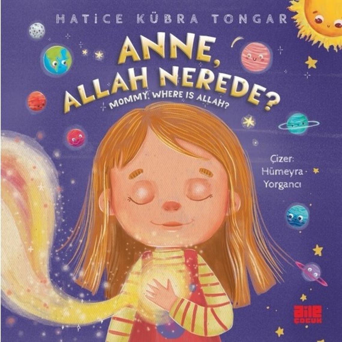 Anne, Allah Nerede? - Hatice Kübra Tongar