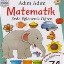 Adım Adım Matematik 6 Yaş - Zeka Geliştiren 74 Soru