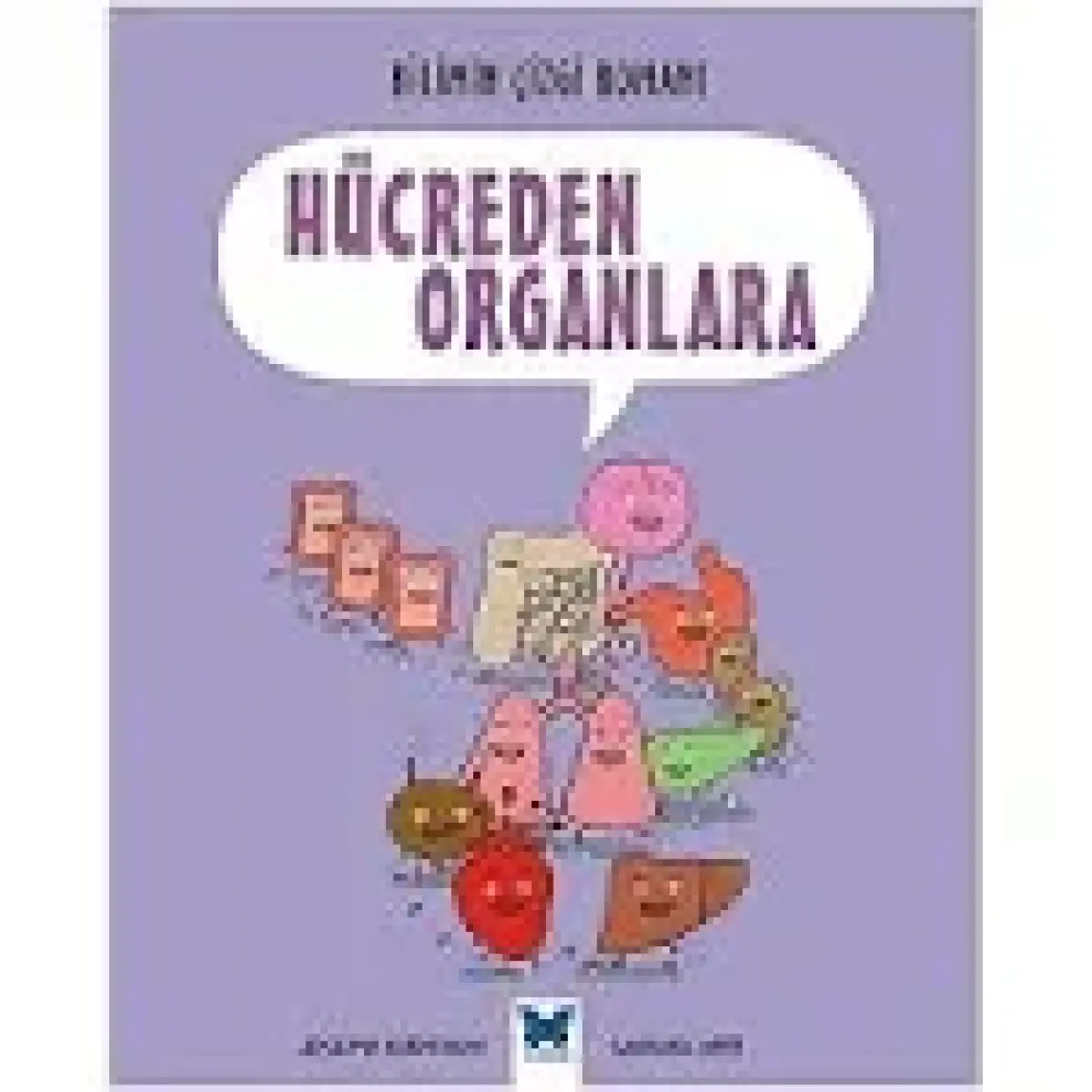 Bilimin Çizgi Romanı Hücreden Organlara-Joseph Midthun