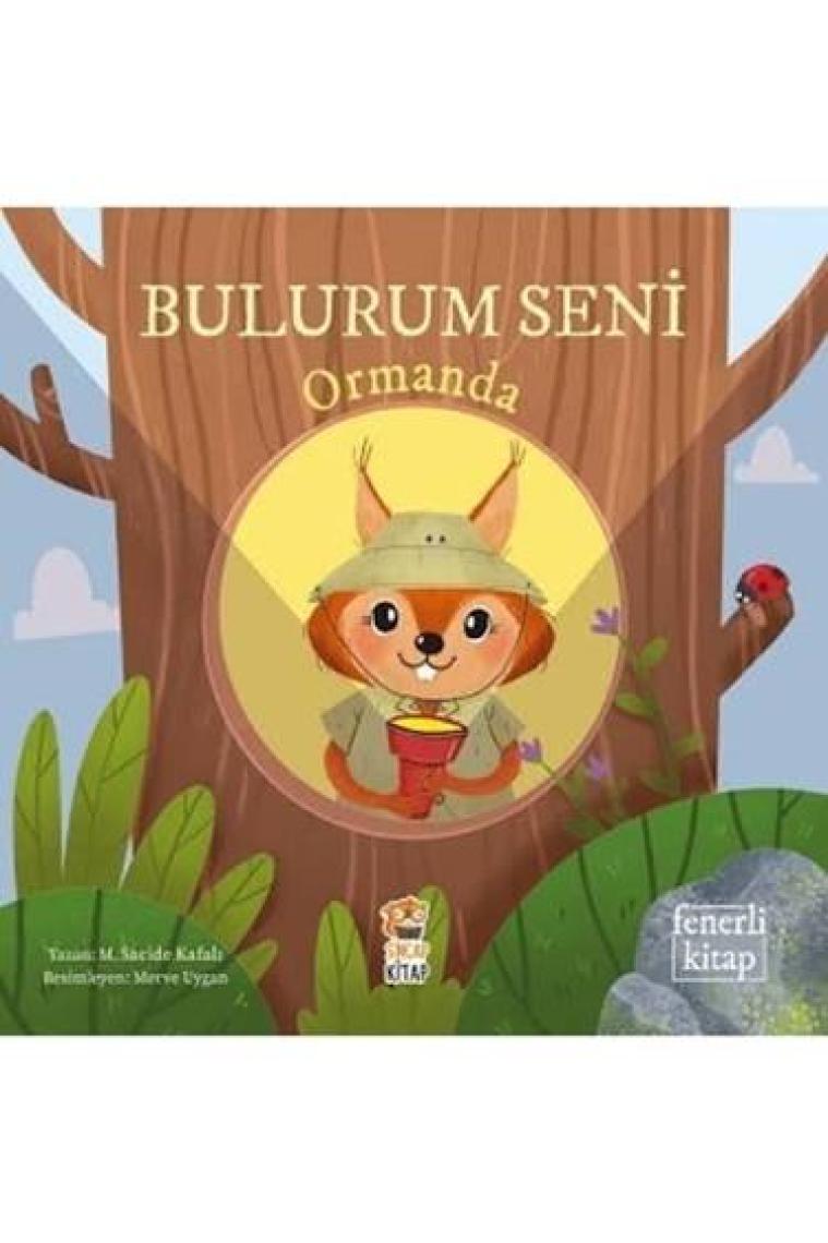 Bulurum Seni Ormanda Fenerli Kitap - M. Sacide Kafalı