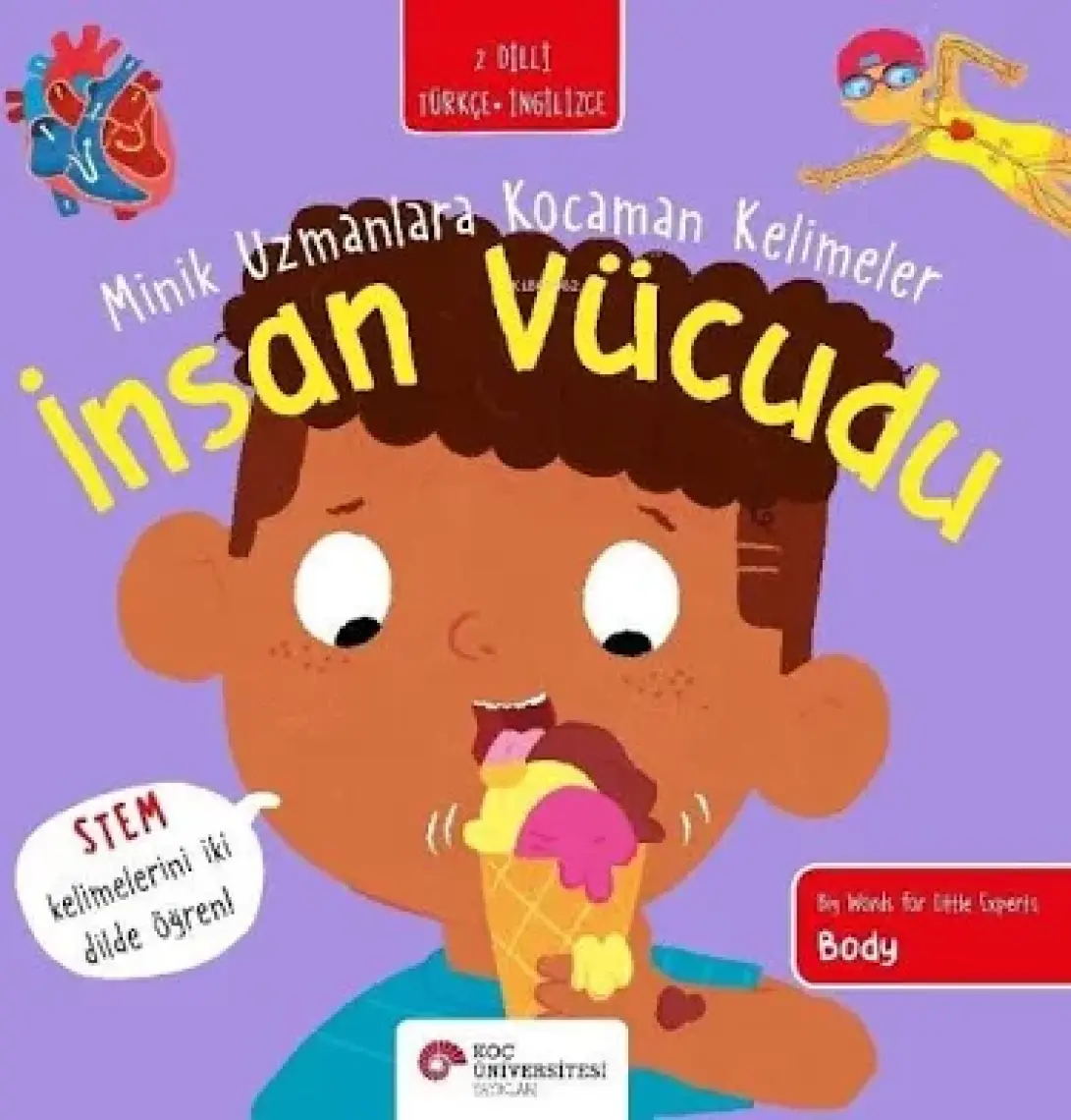İnsan Vücudu Minik Uzmanlara Kocaman Kelimeler - Fran Bromage