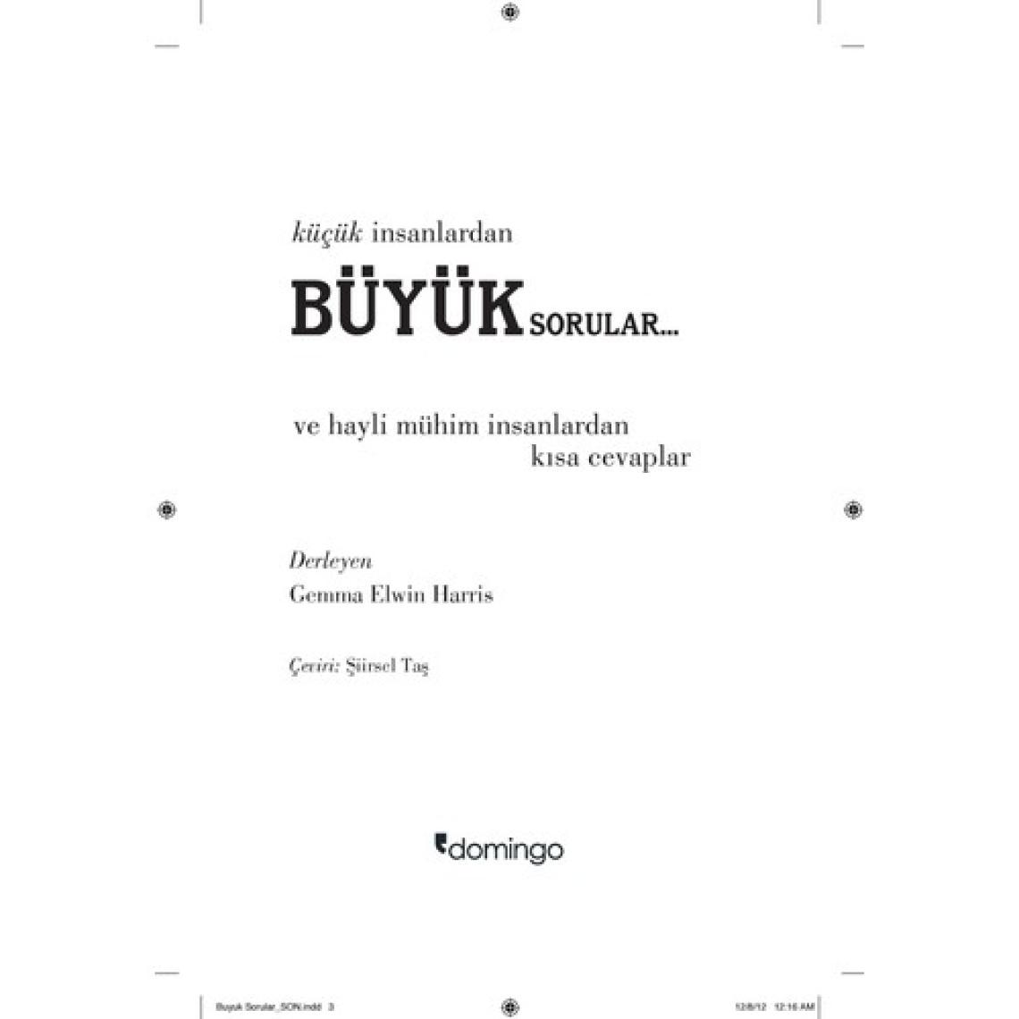 Küçük İnsanlardan Büyük Sorular