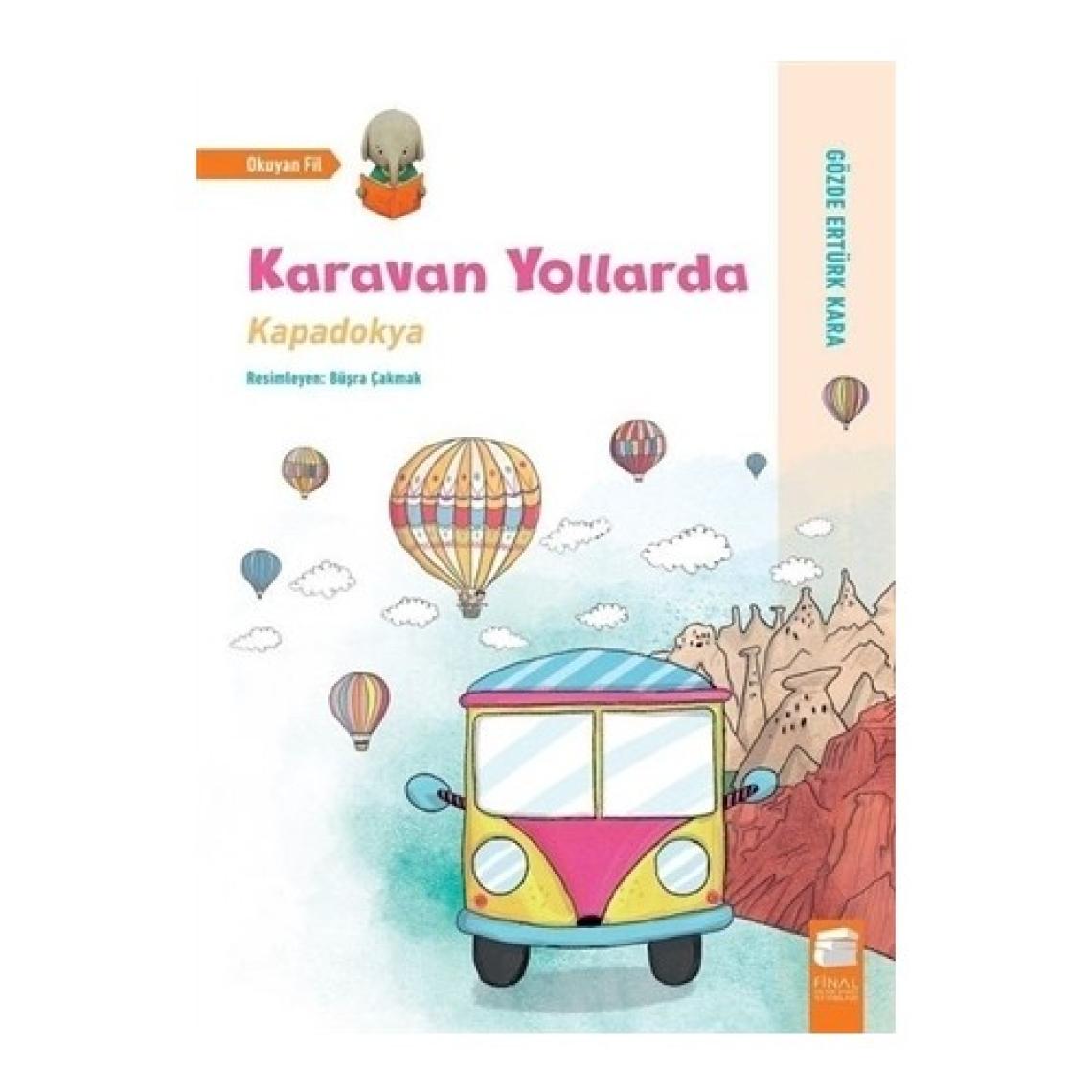 Karavan Yollarda - Kapadokya