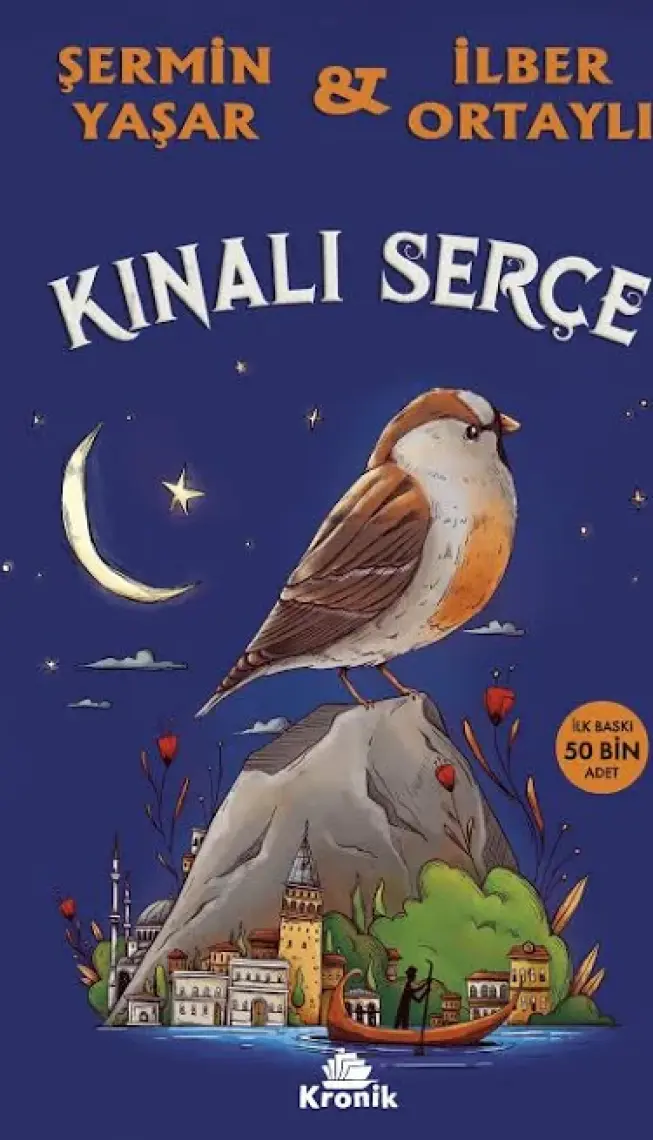 Kınalı Serçe - Şermin Yaşar - İlber Ortaylı