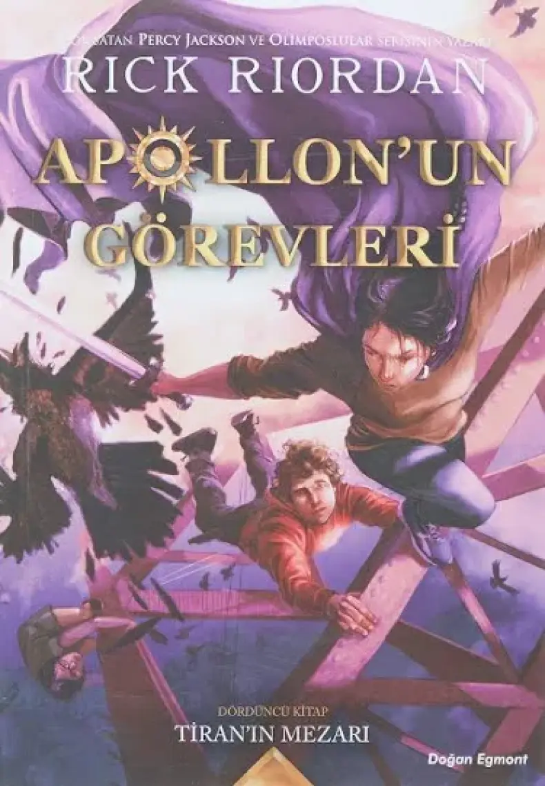 Apollon'un Görevleri - Tiran'ın Mezarı - Rick Riordan