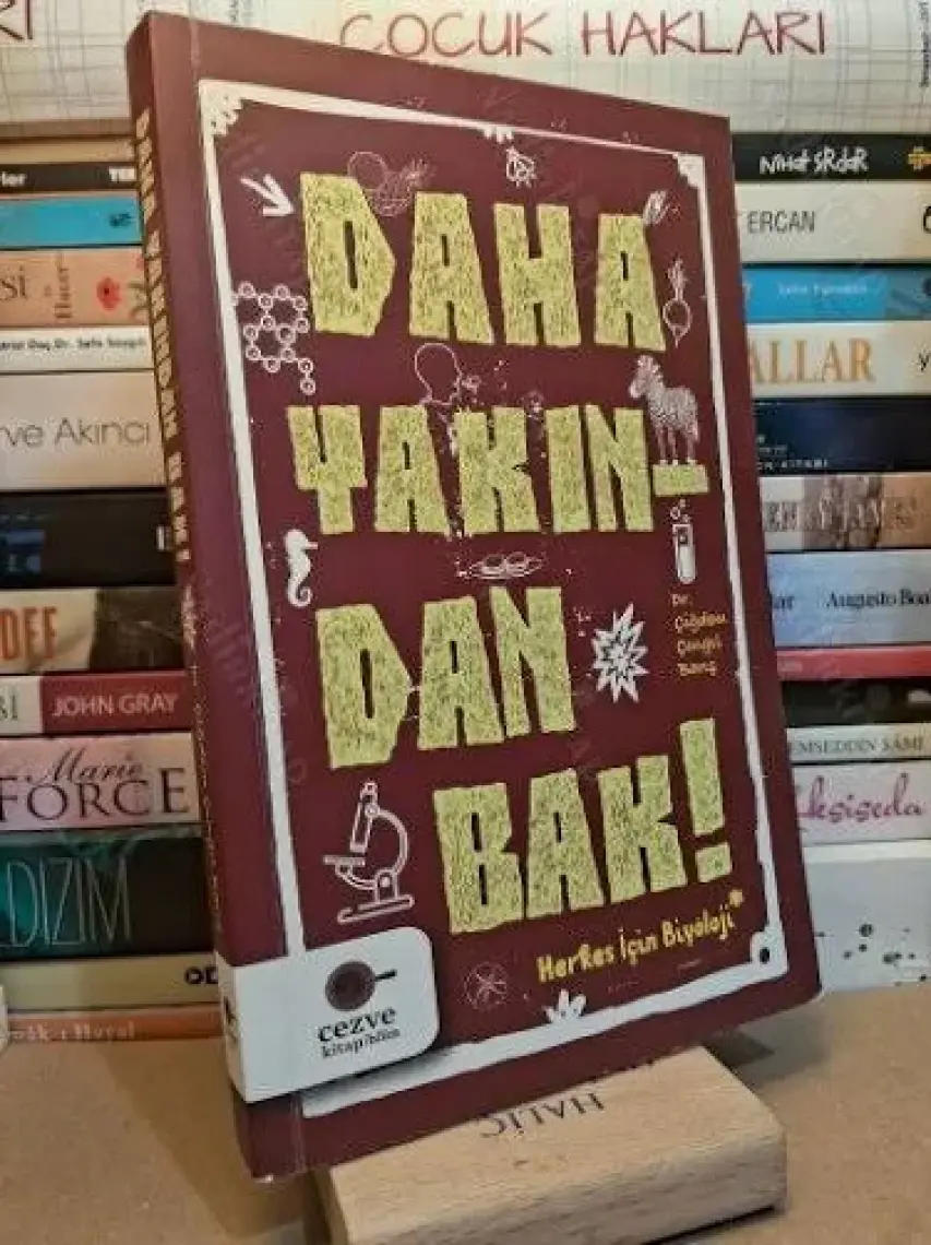 Daha Yakından Bak! - Çiğdem Çıngıl Barış