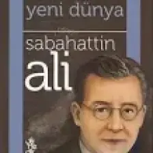 Yeni Dünya - Sabahattin Ali