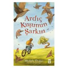 Ardıç Kuşunun Şarkısı - Mustafa Orakçı