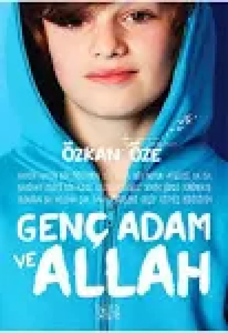 Genç Adam Ve Allah - Özkan Öze