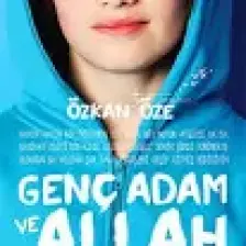 Genç Adam Ve Allah - Özkan Öze