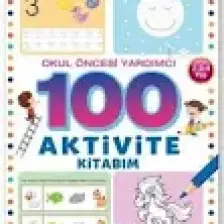 100 Aktivite Kitabım / Okul Öncesi Yardımcı 2-3-4 Yaş