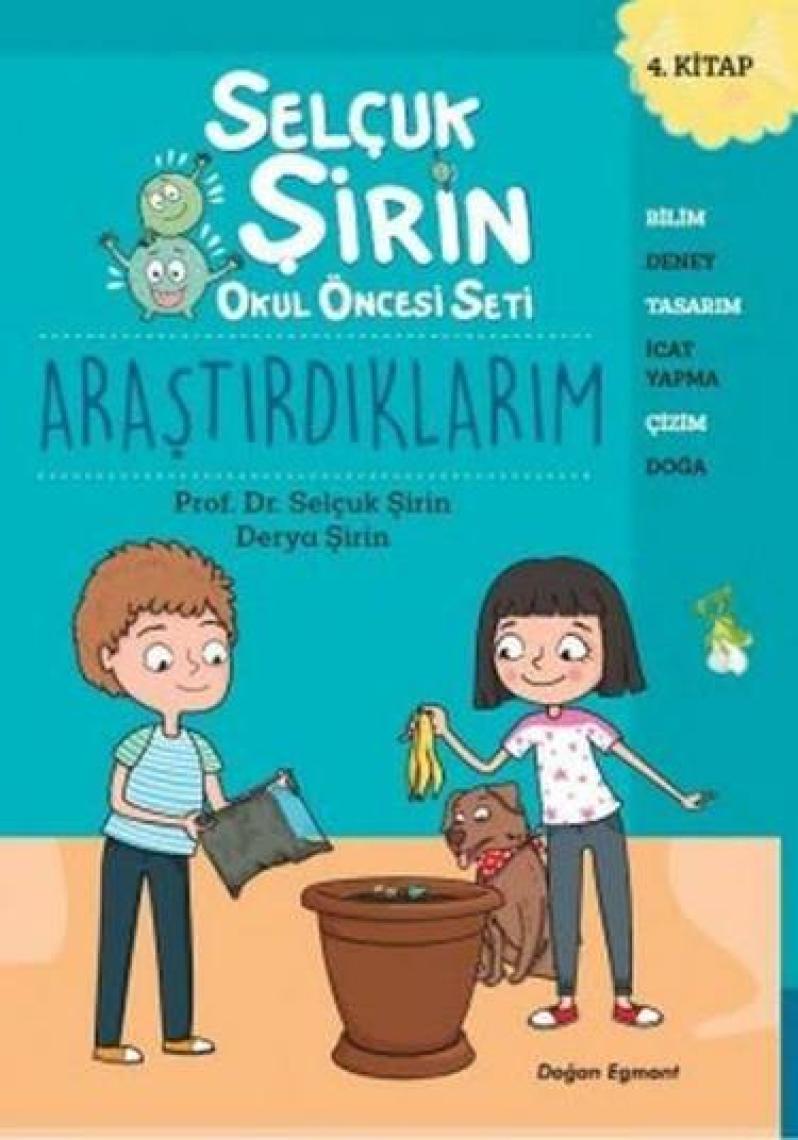 Okul Öncesi Seti 4 Araştırdıklarım - Prof.Dr.Selçuk Şirin – Derya Şirin