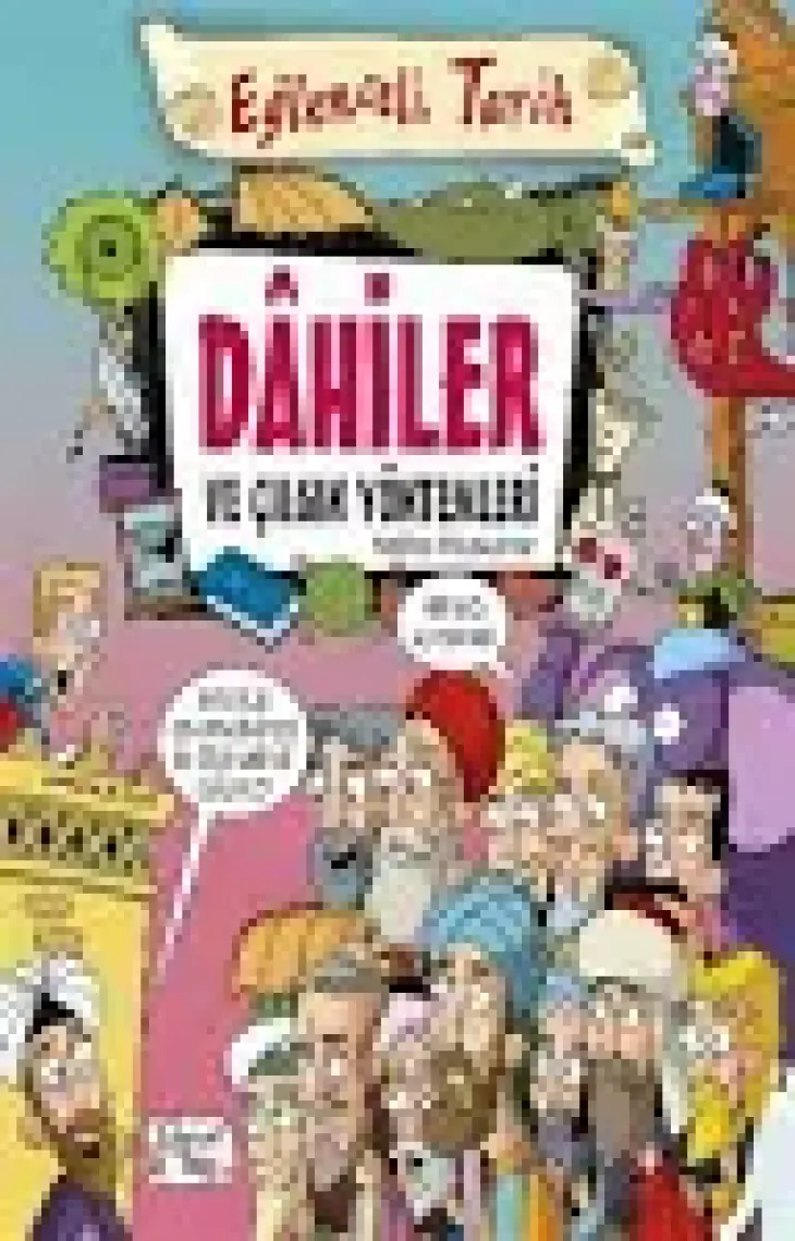 Eğlenceli Bilgi Yayınları Eğlenceli Tarih Dahiler ve Çılgın Yöntemleri