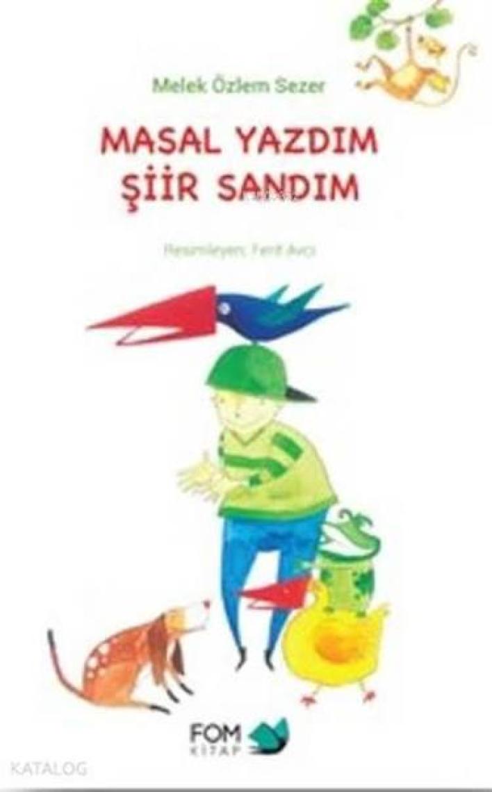 Masal Yazdım Şiir Sandım - Melek Özlem Sezer