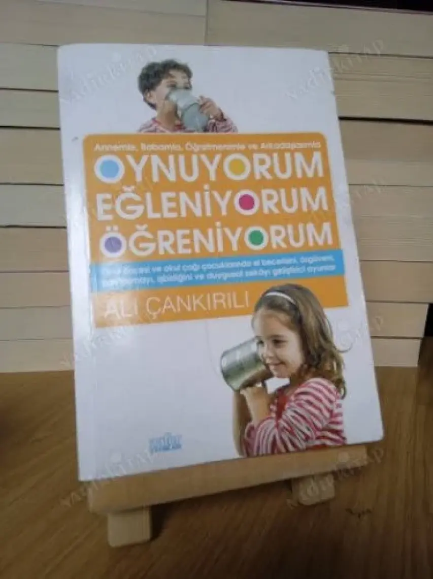 Oynuyorum, Eğleniyorum, Öğreniyorum - Ali Çankırılı