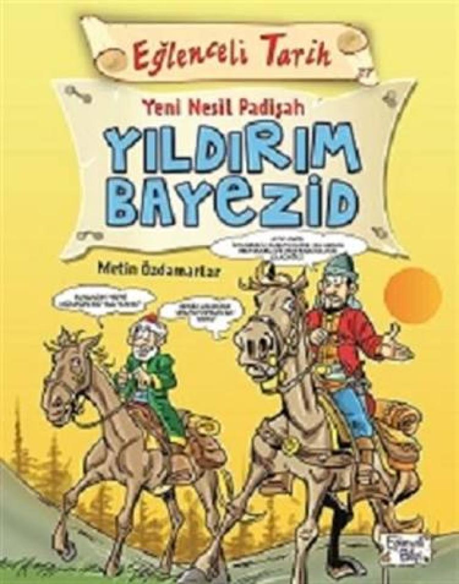 Yeni Nesil Padişah Yıldırım Bayezid - Metin Özdamarlar
