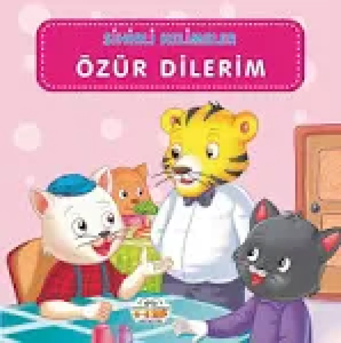0-6 Yaş Yayınları Özür Dilerim - Sihirli Kelimeler