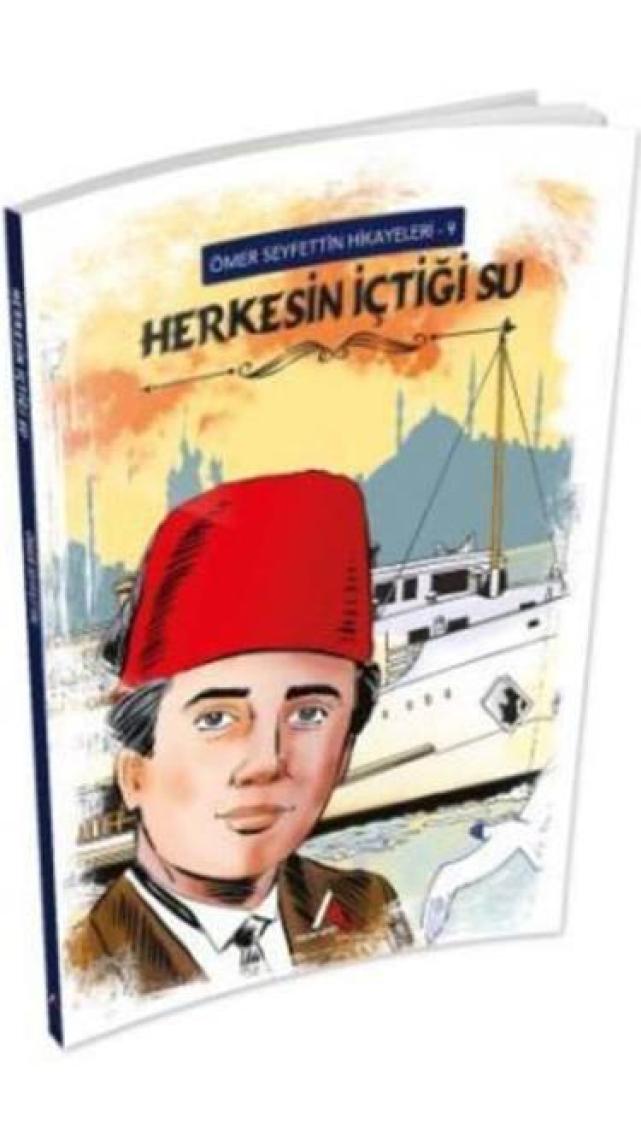Herkesin İçtiği Su  - Ömer Seyfettin
