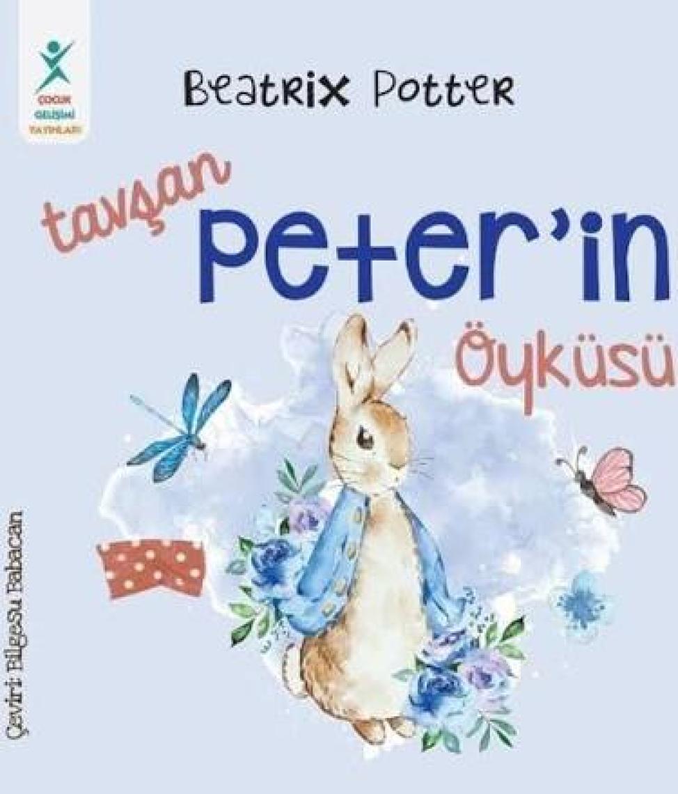 Tavşan Peter’in Öyküsü- Beatrix Potter - Beatrix Potter