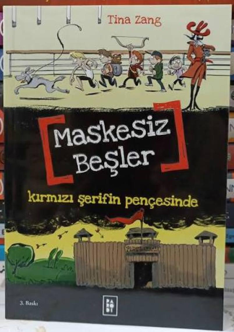 Maskesiz Beşler - 2 - Kırmızı Şerifin Pençesinde - Tina Zang (Maskesiz Beşler Serisi 2. Kitap)