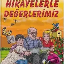 Hikayelerle Değerlerimiz