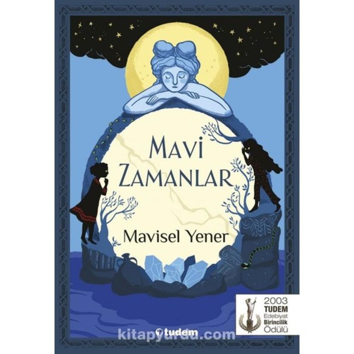 Mavi Zamanlar - Mavisel Yener