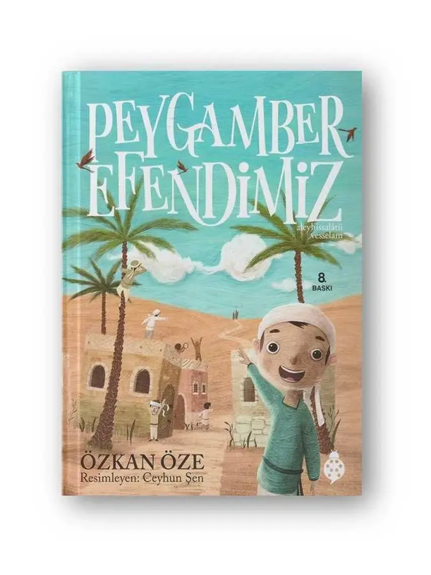 Uğurböceği Yayınları - Peygamber Efendimiz (Ciltli) - Özkan Öze